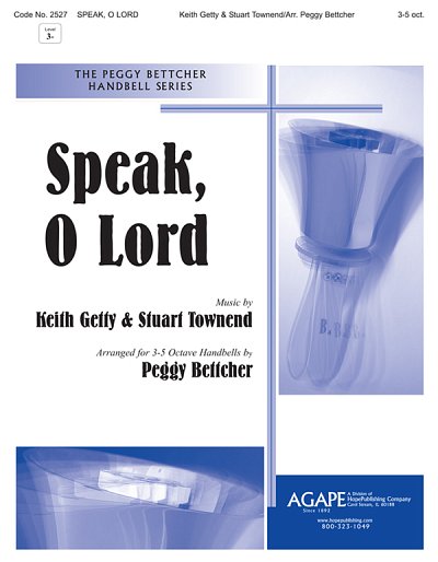 K. Getty y otros.: Speak, O Lord