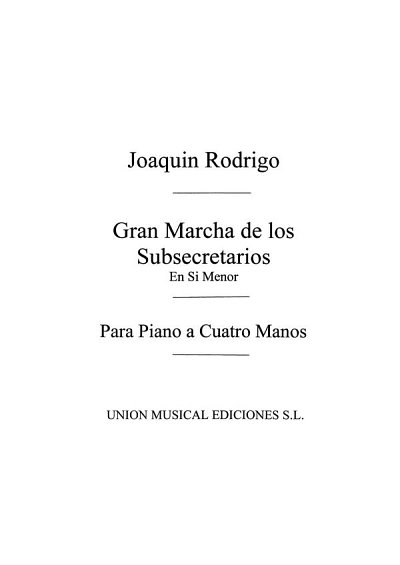 J. Rodrigo: Gran Marcha de los Subsecretarios