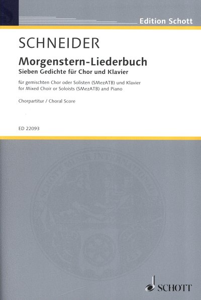 E. Schneider: Morgenstern-Liederbuch, gemischter Chor, Klavi
