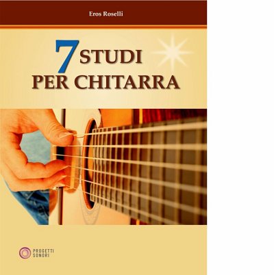 E. Roselli: 7 Studi per Chitarra