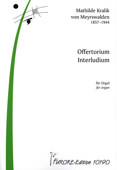 M. Kralik von Meyrsw: Offertorium und Interludium, Org