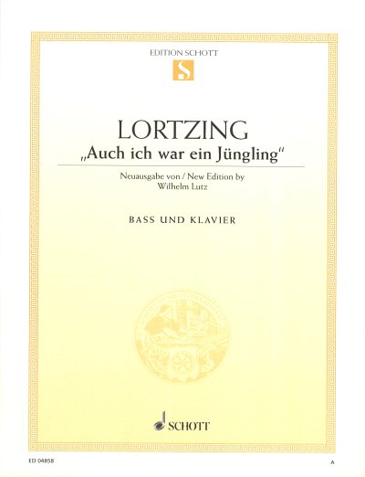 W. Lortzing, Gustav Albert: Auch ich war ein Jüngling