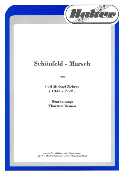 C.M. Ziehrer: Schönfeld-Marsch op. 422, Blaso (Dir+St)