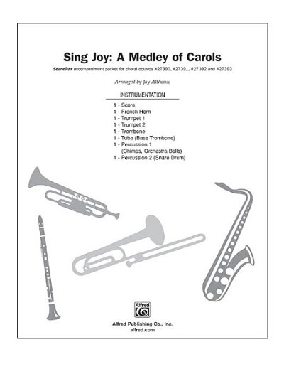 Sing Joy: A Medley of Carols, Ch (Stsatz)