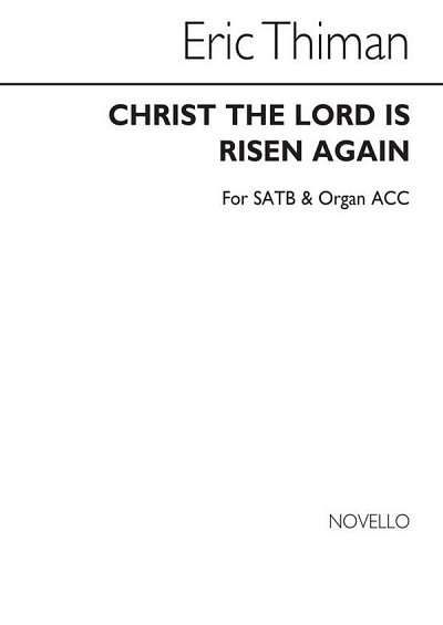 E. Thiman: Christ The Lord Is Risen Again, GchOrg (Chpa)