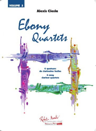 A. Ciesla: Ebony Quartets 3, 4Klar (Pa+St)