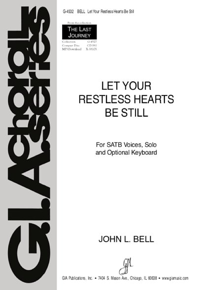 Let Your Restless Hearts Be Still, Ges