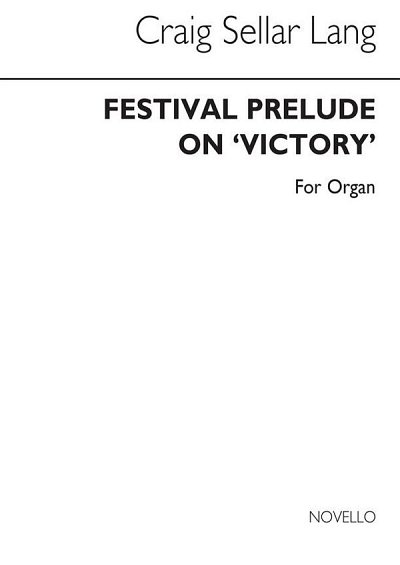 Festival Prelude On Victory for Organ, Org