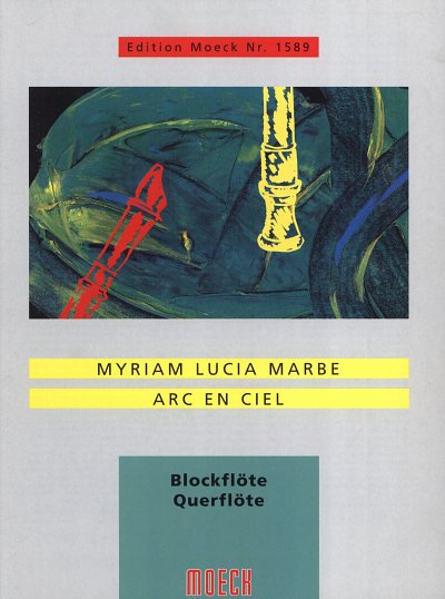 Marbe Myriam Lucia: Arc En Ciel