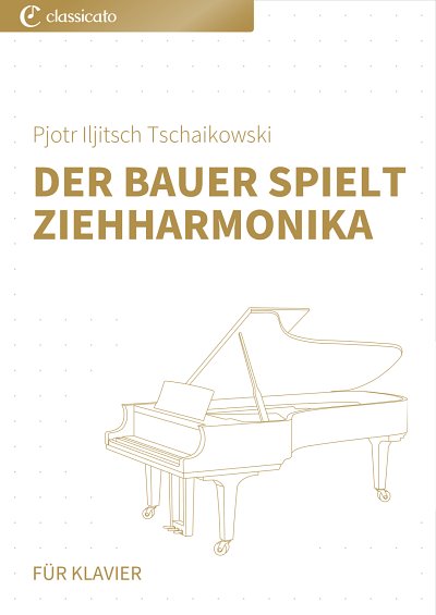 DL: P.I. Tschaikowsky: Der Bauer spielt Ziehharmonika, Klav