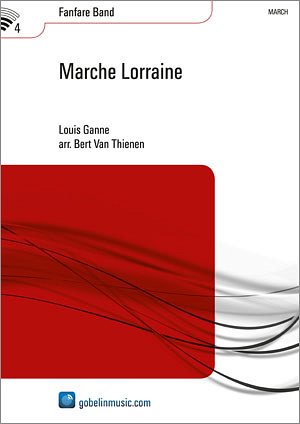 L. Ganne: Marche Lorraine, Fanf (Part.)