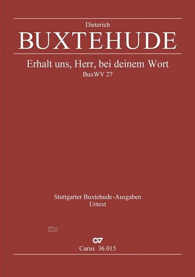 DL: D. Buxtehude: Erhalt uns, Herr, bei deinem Wort BuxW (Pa