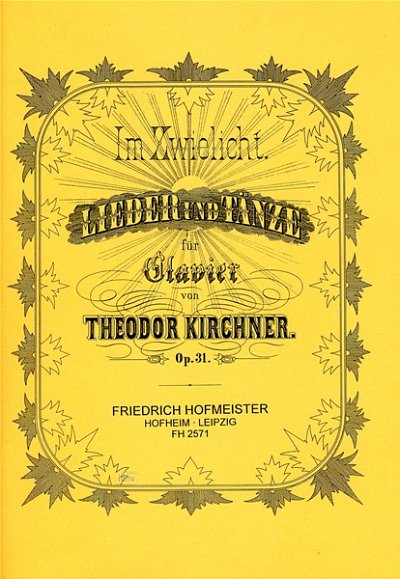 T. Kirchner: Im Zwielicht op.31 für Klavier