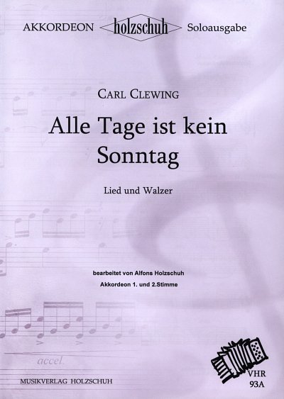 Clewing C.: Alle Tage ist kein Sonntag, Lied
