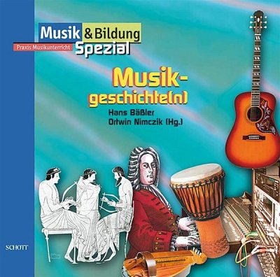Baessler Hans + Nimczik Ortwin: Musikgeschichte(N) Musik + B
