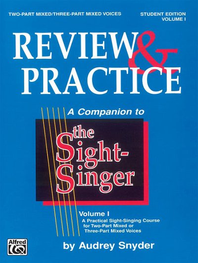 A. Snyder: Sight-Singer: Review + Practice for 2/3-Part Mixed