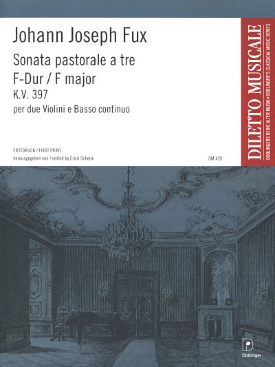 J.J. Fux: Sonata Pastorale A Tre Kv 397