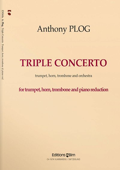 A. Plog: Triple Concerto, TrHrPosOrch