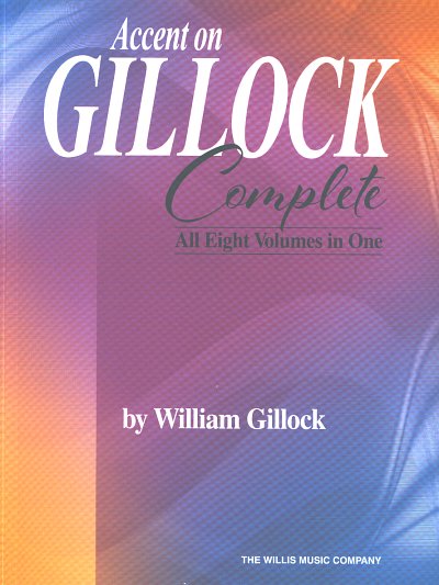 W. Gillock: Accent on Gillock - Complete, Klav