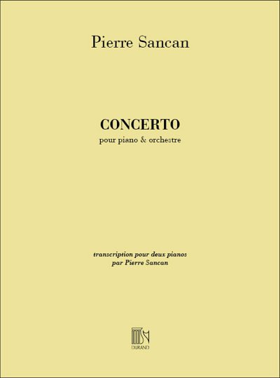 P. Sancan: Concerto Pour Piano Et Orchestre Reduction Pour