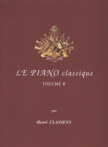 H. Classens: Le Piano classique Vol.B Mes premiers cla, Klav