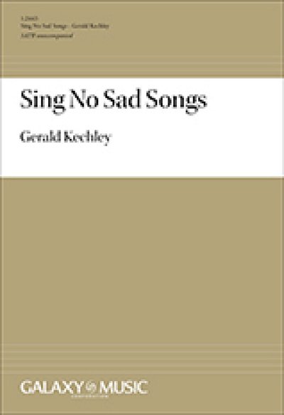 Sing No Sad Songs, Gch;Klav (Chpa)