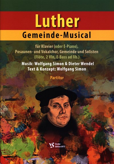 D. Wendel: Luther - Gemeindemusical, ChGmPschKlv; (Part.)
