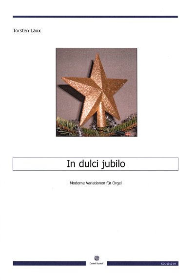 T. Laux: In dulci jubilo, Org