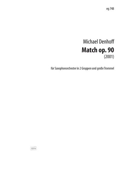M. Denhoff: Match Op 90 (2001)
