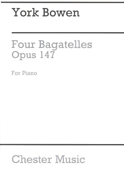 Y. Bowen: Four Bagatelles Op.147, Klav