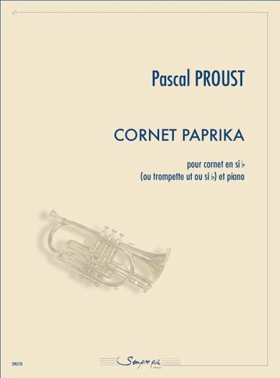 P. Proust: Cornet Paprika, TrpKlav (KlavpaSt)