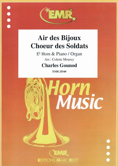 DL: C. Gounod: Air des Bijoux / Choeur des Soldats, HrnKlav/