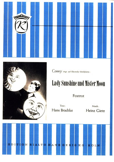 H. Gietz: Lady Sunshine + Mister Moon