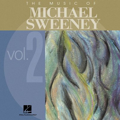 M. Sweeney: The Music of Michael Sweeney Vol. 2, Blaso (CD)