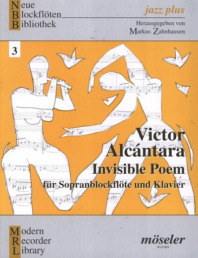 Alcantara Victor: Invisible Poem Neue Blockfloetenbibliothek