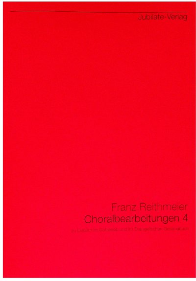 F. Reithmeier: Choralbearbeitungen 4