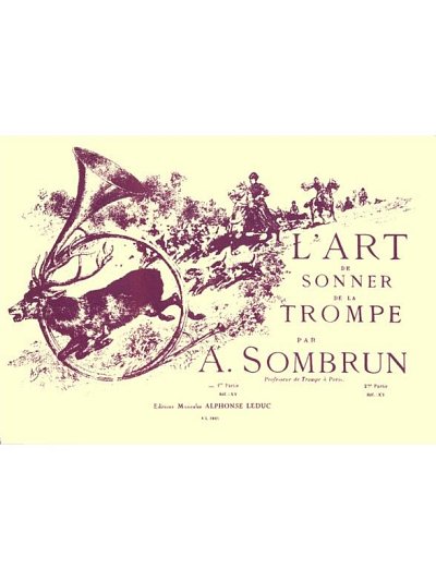 L'Art de Sonner de la Trompe Vol.1 (Bu)