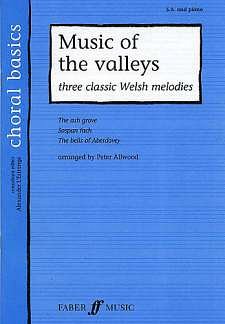 Music Of The Valleys - 3 Classic Welsh Melodies Choral Basic