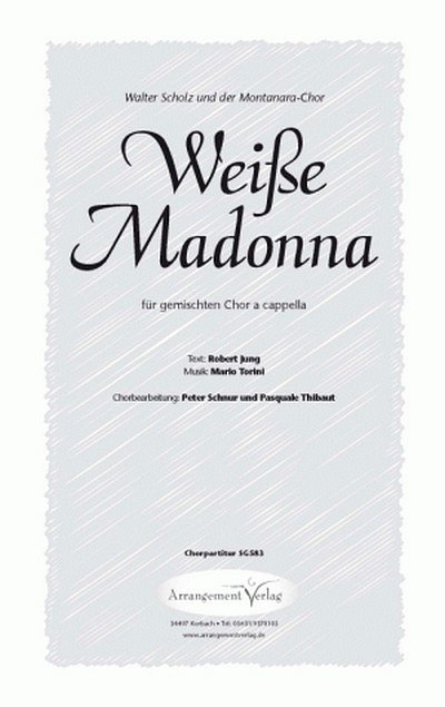 R. Jung/M. Torini Weiße Madonna (vierstimmig)