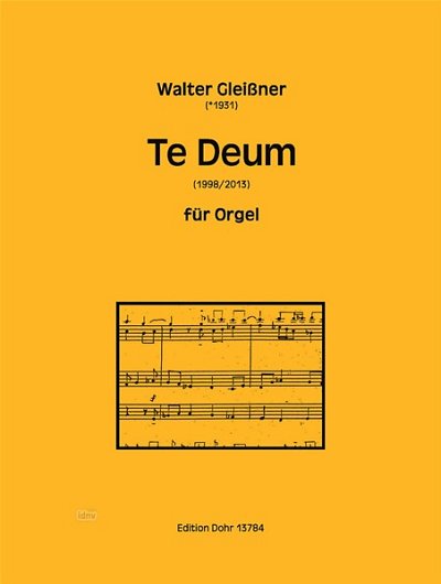 W. Gleißner: Te Deum (1998/2013)