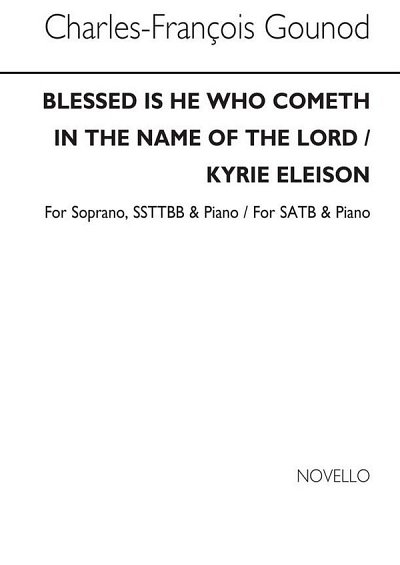 C. Gounod: Blessed Is He Who Cometh / Kyrie , GchKlav (Chpa)