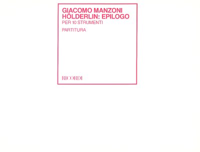 G. Manzoni: Holderlin: Epilogo (Part.)