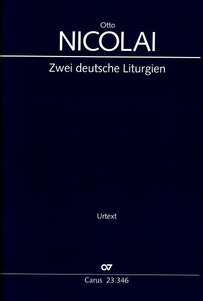 O. Nicolai: Zwei deutsche Liturgien, 4Ges2Gch (Part.)