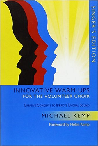 M. Kemp: Innovative Warm-Ups for the Volunteer Choir