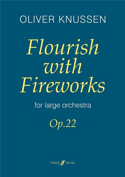 O. Knussen: Flourish With Fireworks Op 22