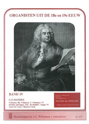 G.F. Händel: Organisten uit de 18e en 19e Eeuw 4, Org