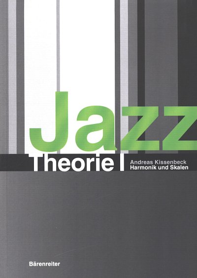 A. Kissenbeck: Jazz Theorie 1 (Bch)