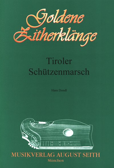 H. Dondl: Tiroler Schuetzenmarsch, Zith