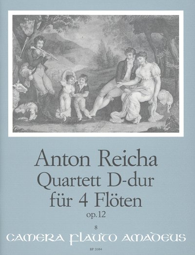 A. Reicha: Quartett D-Dur Op 12