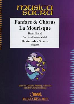 Buxtehude: Fanfare, Chorus und La Mourisq, BrassB (Pa+St)